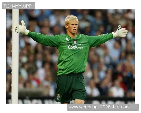 足球大师舒梅切尔的传奇之路与守门员艺术的完美结合 足球大师舒梅切尔的传奇之路与守门员艺术的完美结合